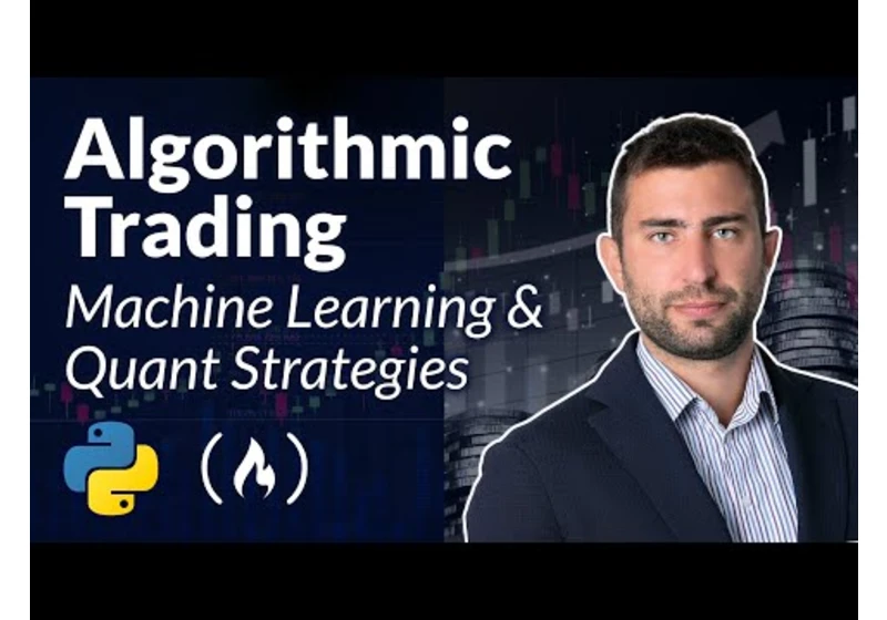 Algorithmic Trading – Machine Learning & Quant Strategies Course with Python