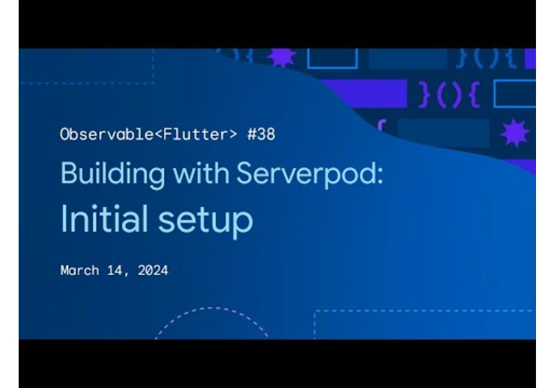 Observable Flutter #38: Building with Serverpod, Initial Setup