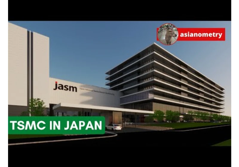 Why is TSMC Doing Better in Japan?