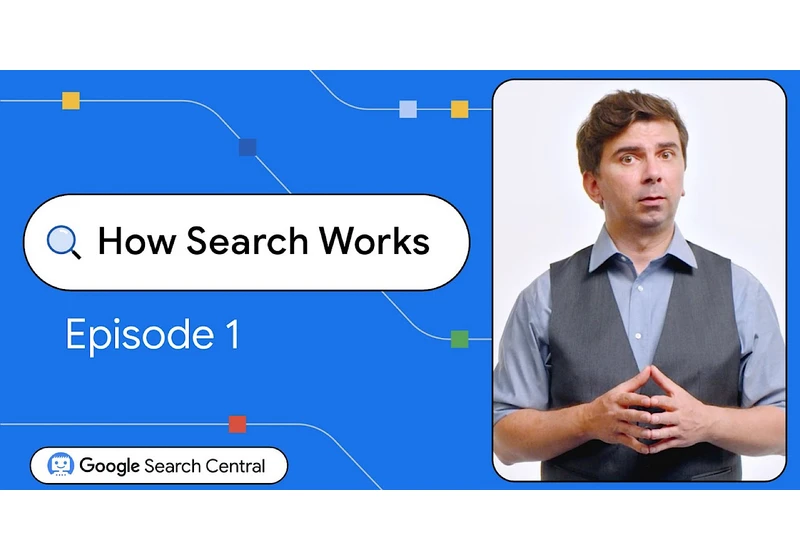 Google Launches “How Search Works” Series To Demystify SEO via @sejournal, @MattGSouthern