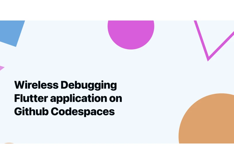 Wireless debugging Flutter Android application on Github Codespaces