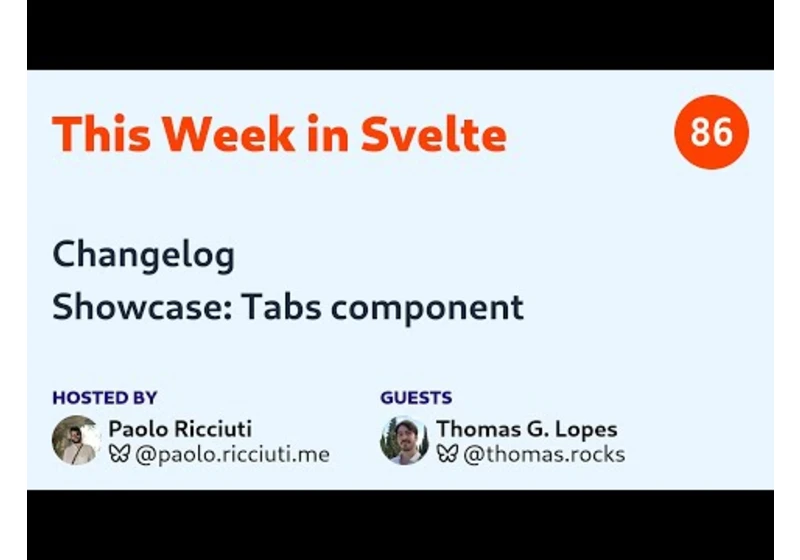 This Week in Svelte, Ep. 86 — Changelog, Tabs component