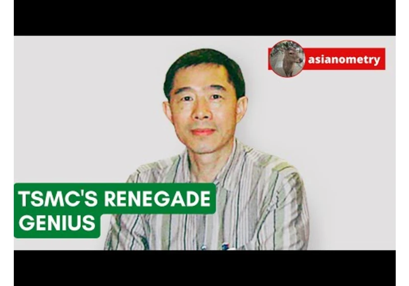 TSMC's Renegade Genius