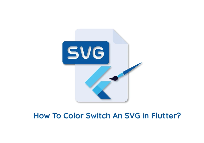 How To Color Switch An SVG in Flutter?