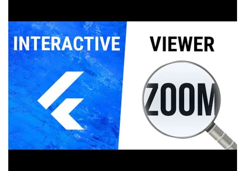 Flutter InteractiveViewer Widget