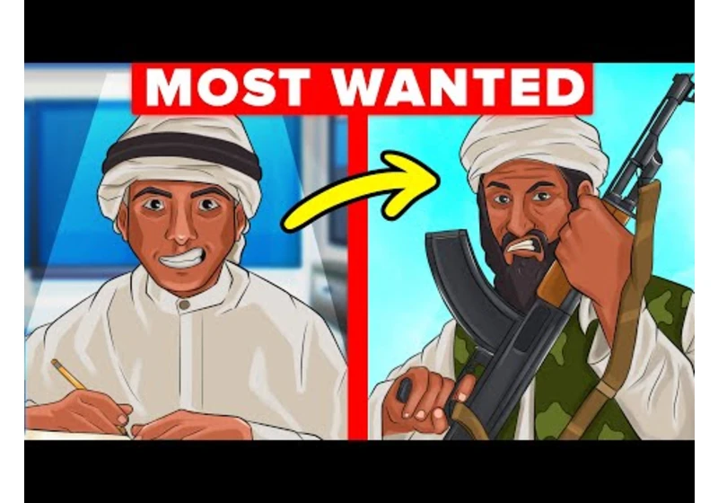 How Osama bin Laden Became the Most Wanted Man in the World