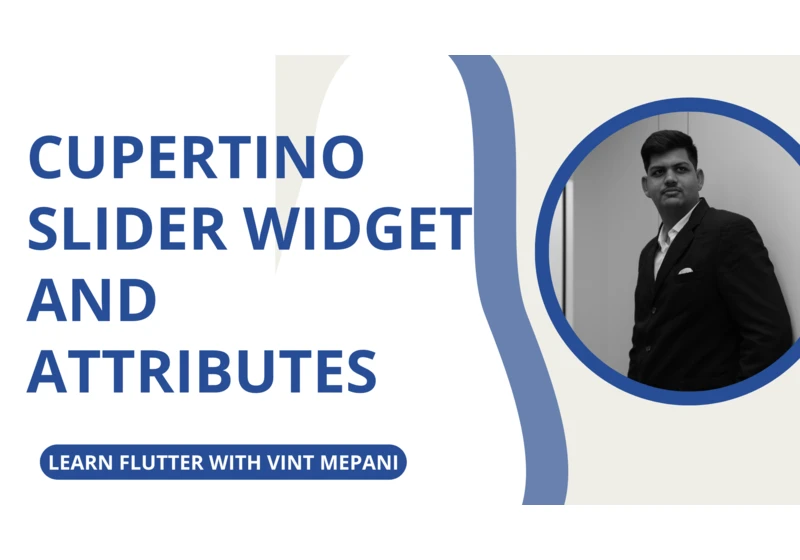 CupertinoSlider widget and Attributes