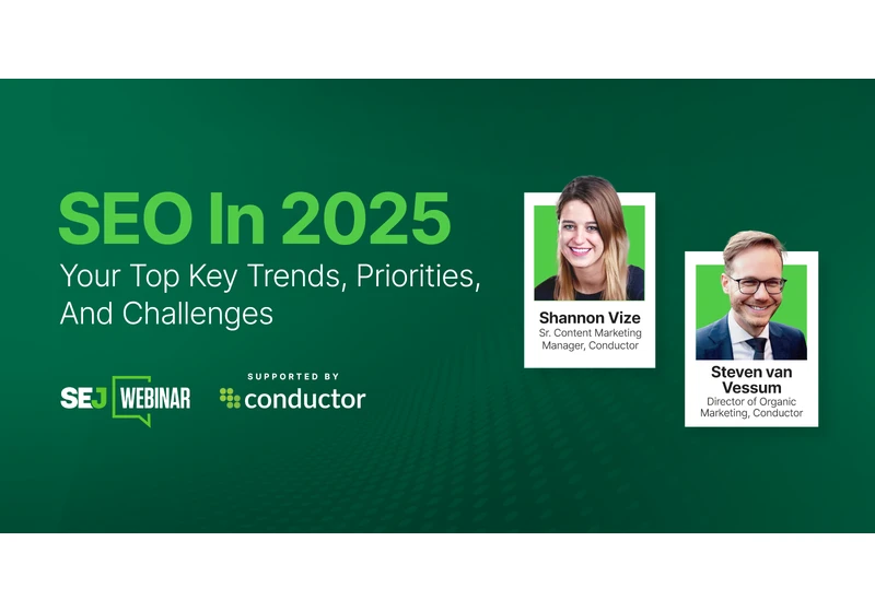 Preparing For 2025: SEO Priorities And Challenges You Need To Know via @sejournal, @lorenbaker