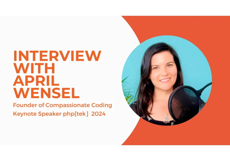 Community Corner: Interview With April Wensel of Compassionate Coding