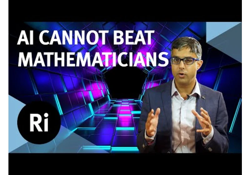 AI can't beat mathematicians - with Junaid Mubeen