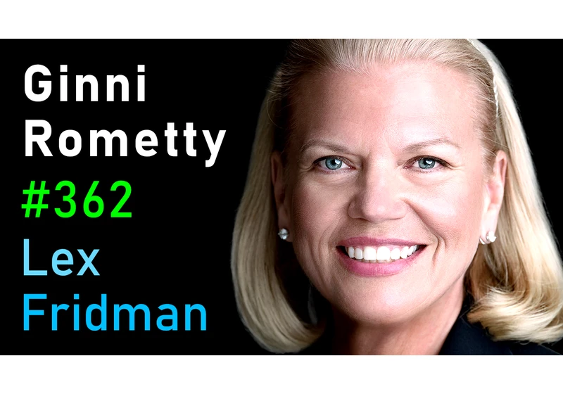 #362 – Ginni Rometty: IBM CEO on Leadership, Power, and Adversity