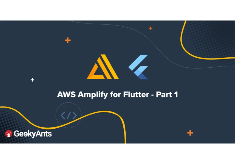 AWS Amplify for Flutter - Part 1