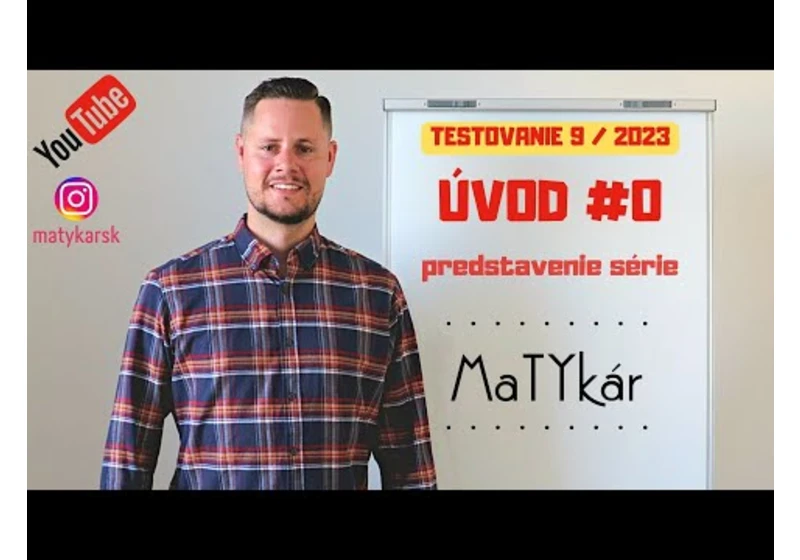 TESTOVANIE 9 | 2023 - #0 - úvod novej série