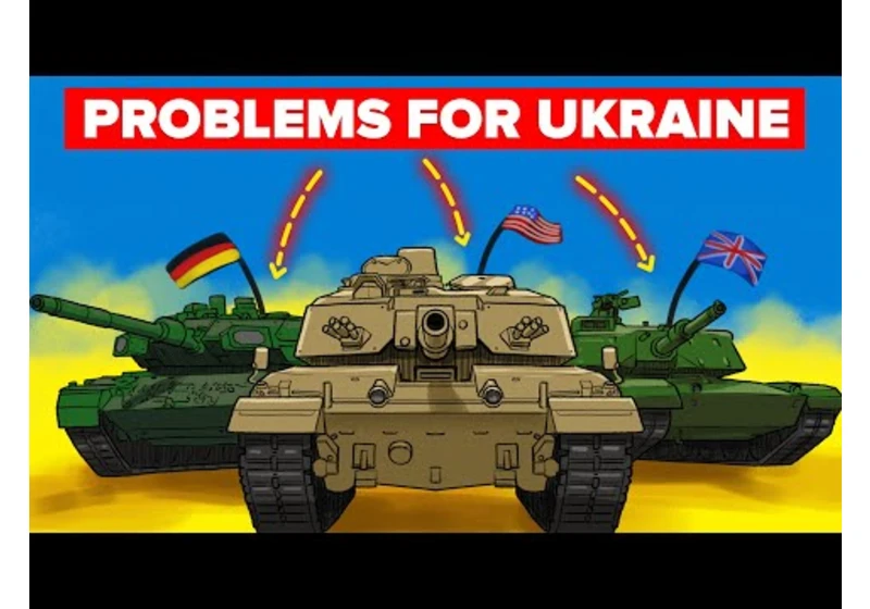 Why Tanks Sent from the West are Problems for Ukraine