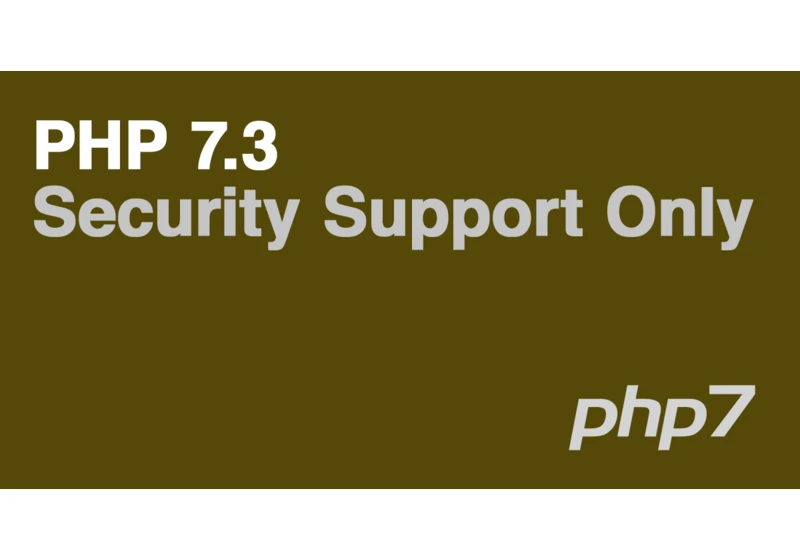 PHP 7.3 is now security-fixes only