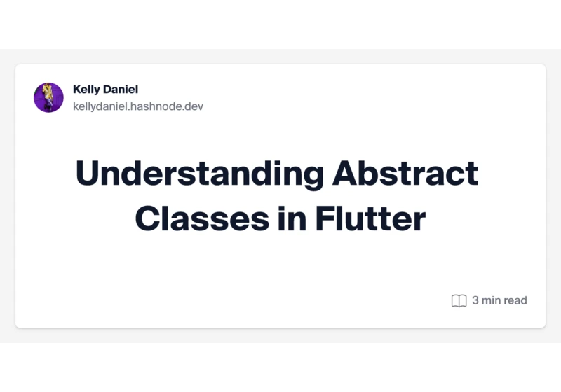 Understanding Abstract Classes in Flutter