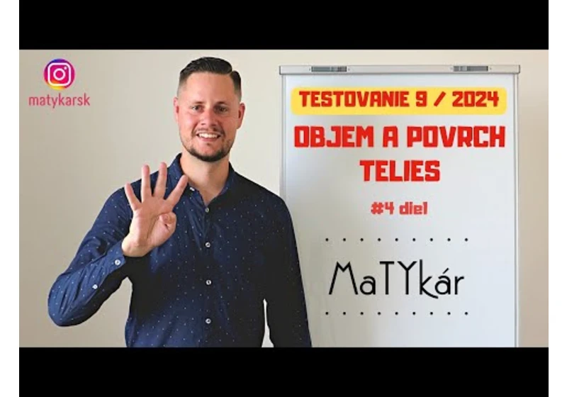 TESTOVANIE 9 | 2024 - #4 - Objem a povrch telies