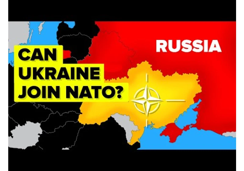 Why NATO is Nervous About Ukraine Joining