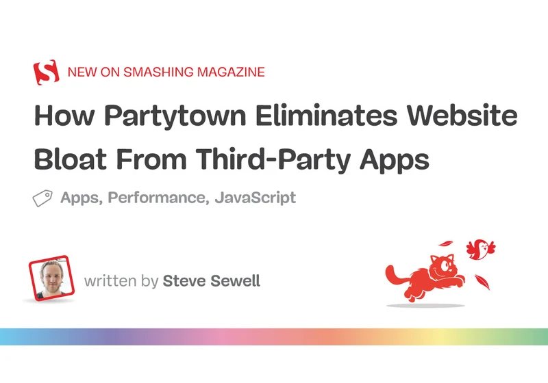 How Partytown Eliminates Website Bloat From Third-Party Apps