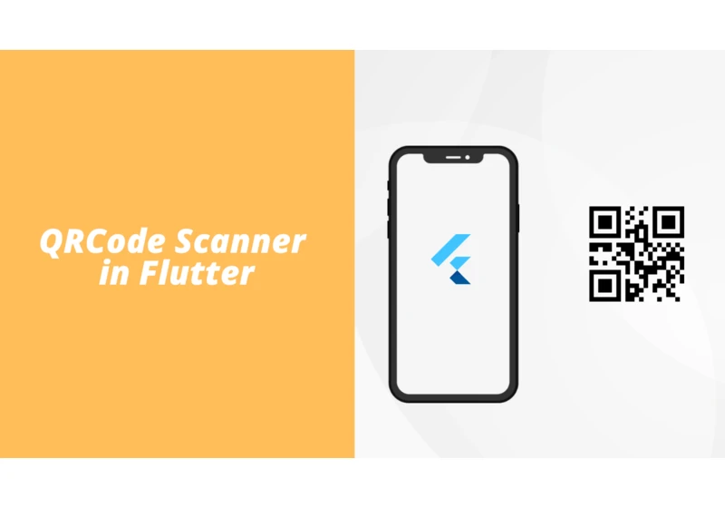 How to create a QR Code Scanner in Flutter? A complete guide