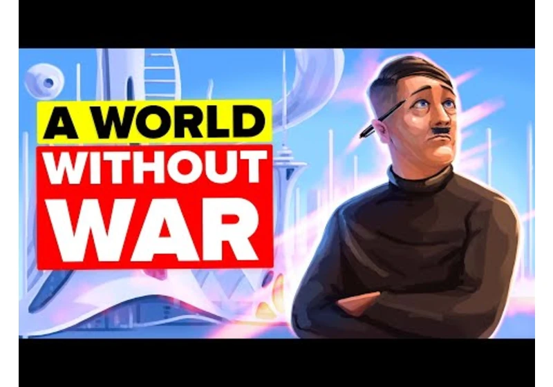 What if the World Wars Never Happened