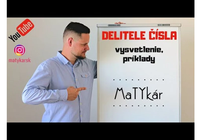 DELITELE ČÍSLA - vysvetlenie, príklady