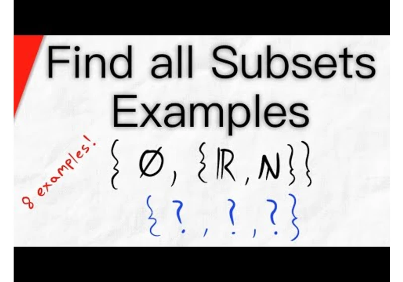 Find All Subsets of a Set (Example Problems) | Set Theory Exercises