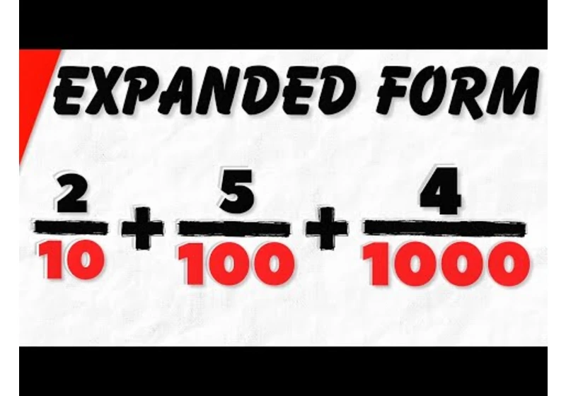 How to Write Decimal Numbers in Expanded Form