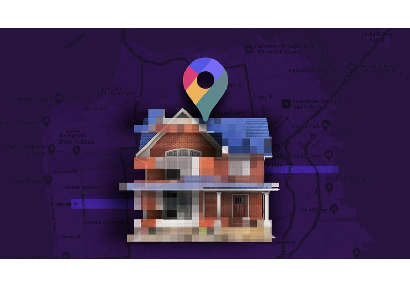 Why You Should Probably Blur Your Home on Google Maps