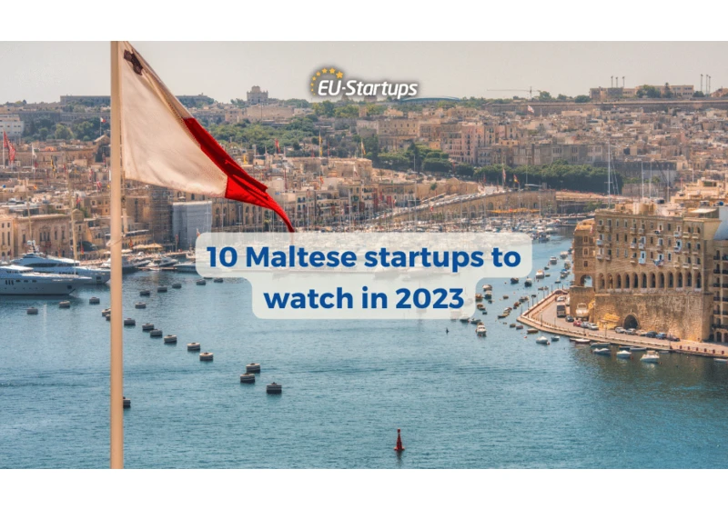 10 super exciting startups from Malta to watch in 2023!