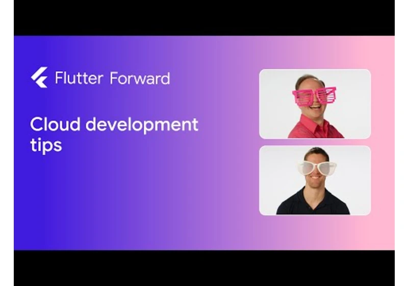 Top cloud development tips for Flutter developers