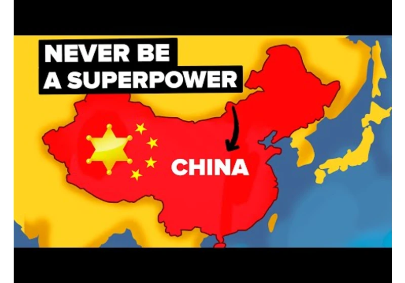 Why China Will Never be a Global Superpower