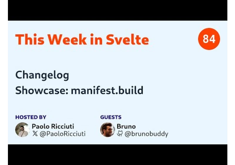 This Week in Svelte, Ep. 84 — Changelog, manifest.build