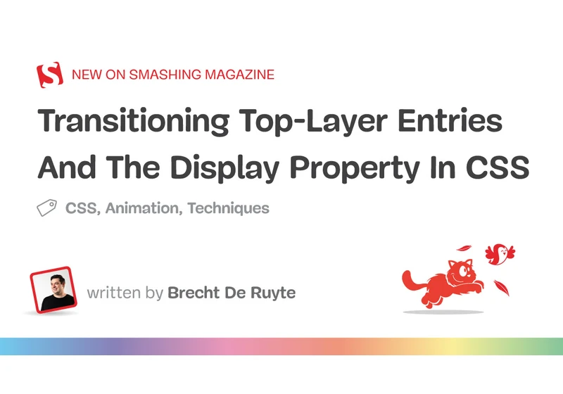 Transitioning Top-Layer Entries And The Display Property In CSS