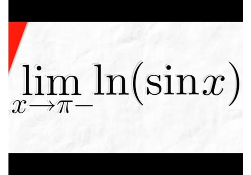 Limit of ln(sinx) as x approaches Pi from the Left | Calculus 1 Exercises