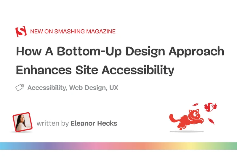 How A Bottom-Up Design Approach Enhances Site Accessibility