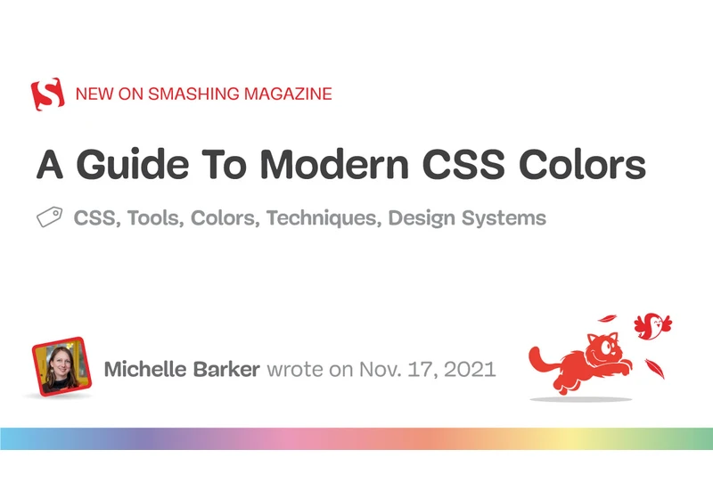 A Guide To Modern CSS Colors