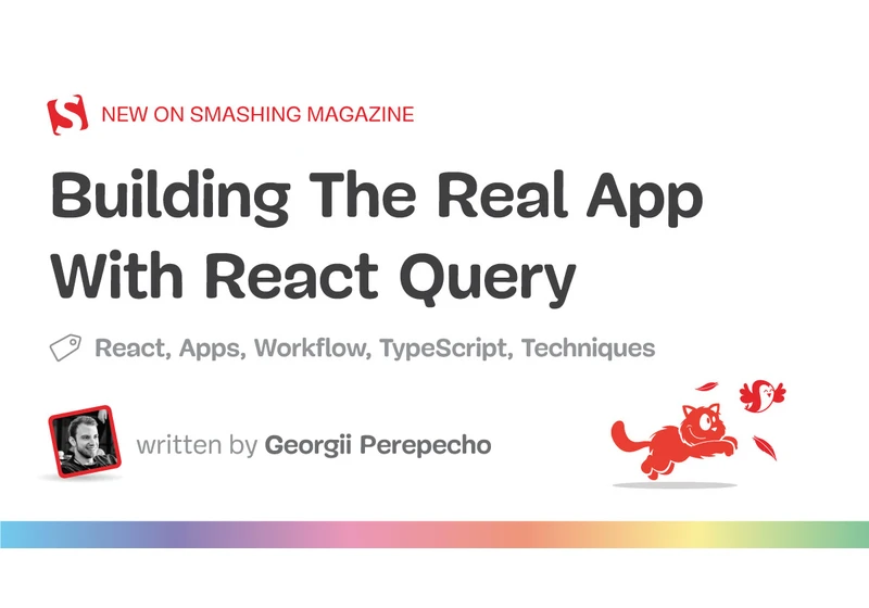 Building The Real App With React Query