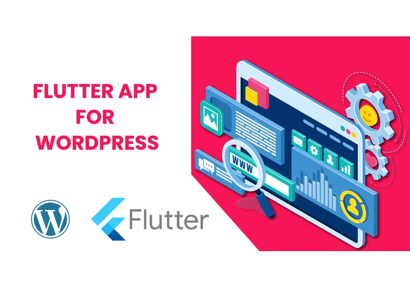 Creating a Best Flutter App for Any WordPress