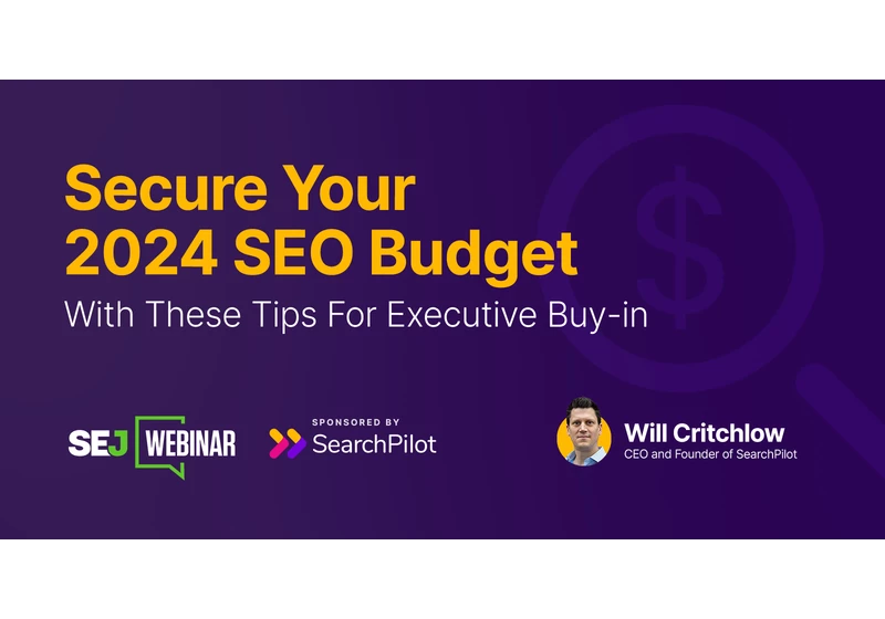 How To Thrive in Turbulent Times: Actionable Strategies For Securing Your SEO Budget via @sejournal, @hethr_campbell