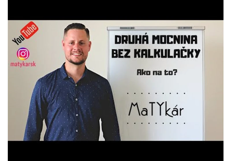 DRUHÁ MOCNINA DVOJCIFERNÉHO ČÍSLA BEZ KALKULAČKY - Ako na to?