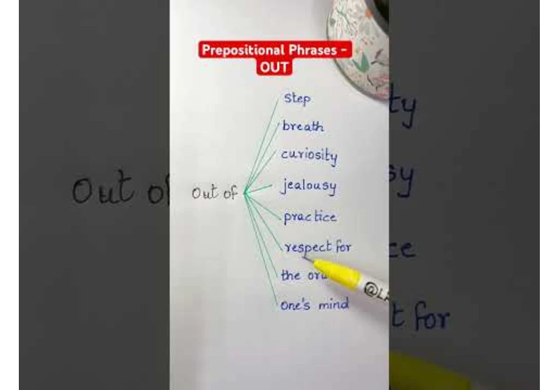 Prepositional Phrases - OUT