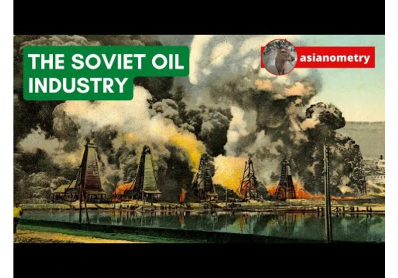 The Soviet Oil Juggernaut: How It All Began