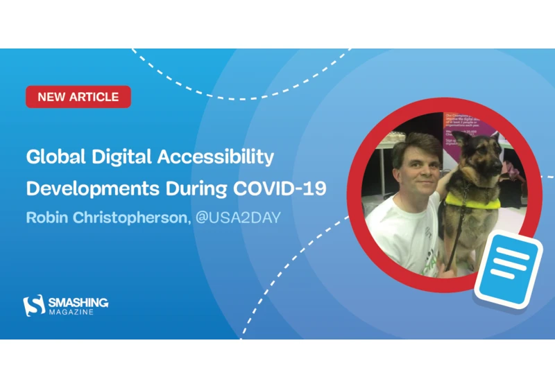 From The Experts: Global Digital Accessibility Developments During COVID-19