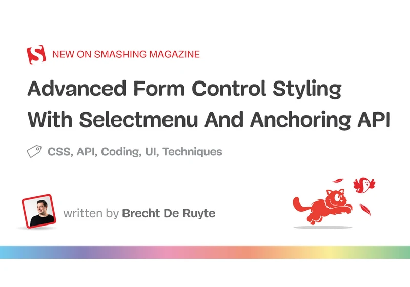 Advanced Form Control Styling With Selectmenu And Anchoring API