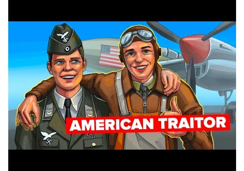 Why Did a US Fighter Pilot Join the Nazis