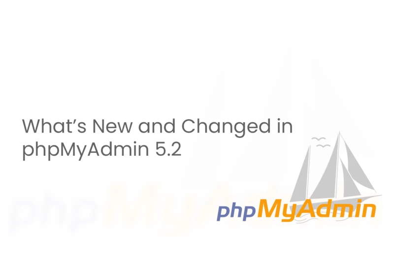 What's New and Changed in phpMyAdmin 5.2