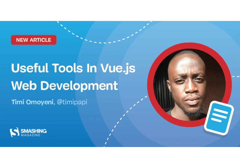Useful Tools In Vue.js Web Development
