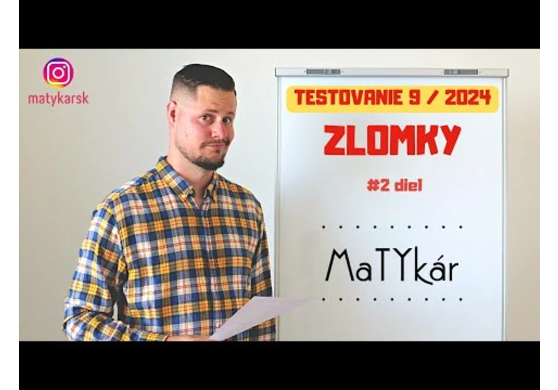 TESTOVANIE 9 | 2024 - #2 - Zlomky