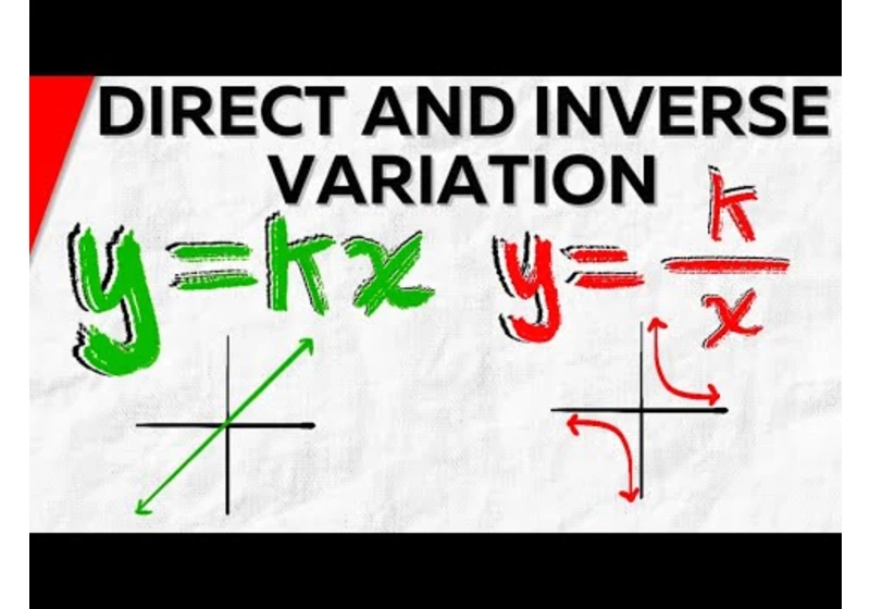 Direct Variation and Inverse Variation Made Easy | Algebra 1